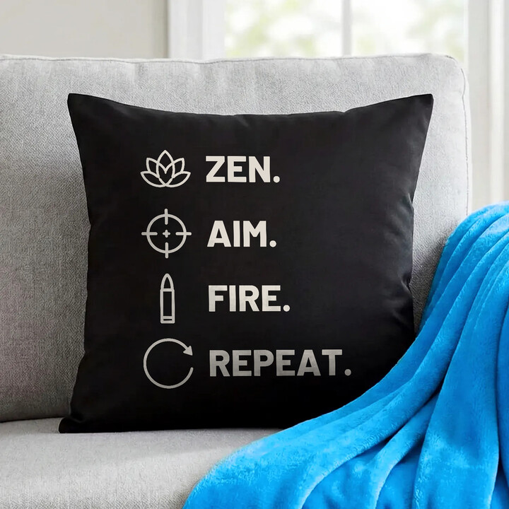 Zen. Aim. Fire. Repeat. - čierny vankúš pre strelca