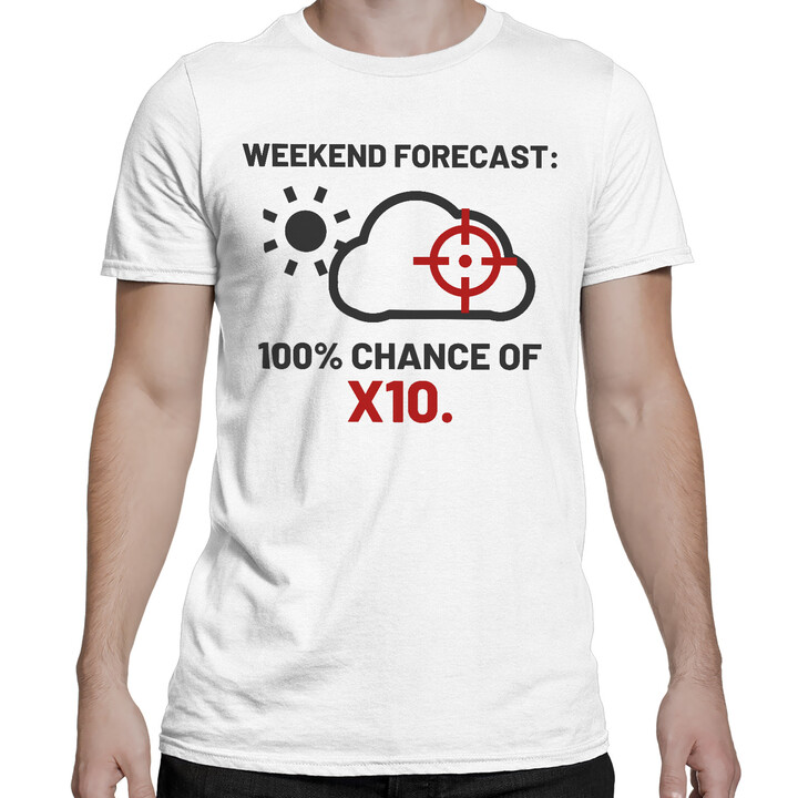 Weekend forecast: 100% chance of X10 - pánske tričko pre strelca