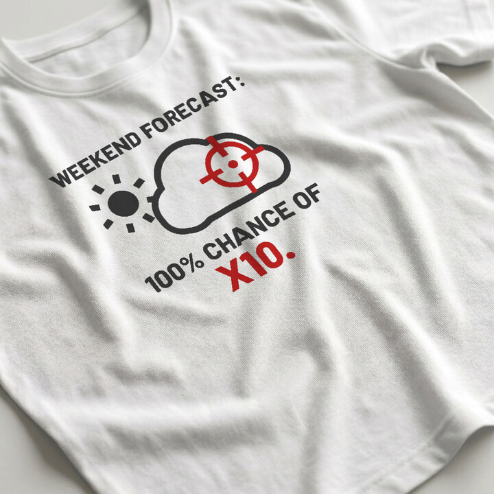 Weekend forecast: 100% chance of X10 - pánske tričko pre strelca