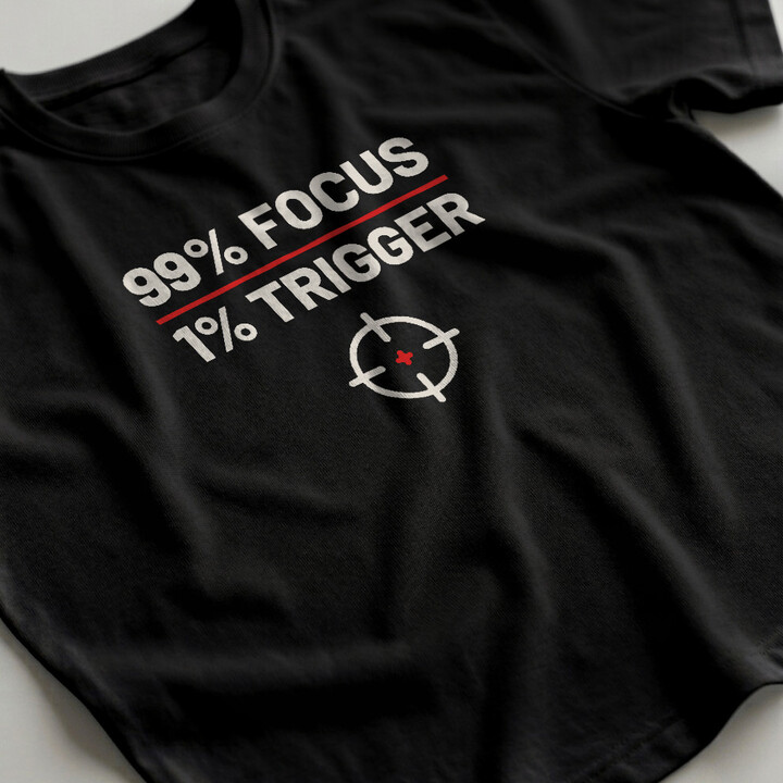 99% focus, 1% trigger - pánske tričko pre strelca