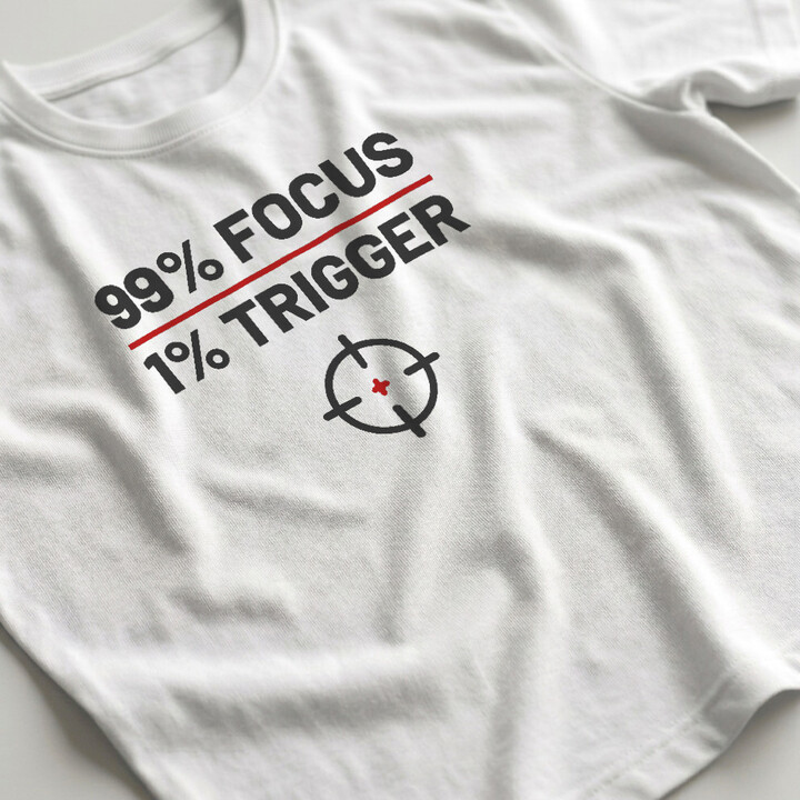 99% focus, 1% trigger - pánske tričko pre strelca