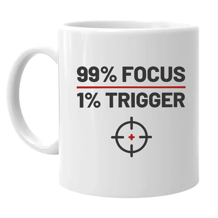 99% focus, 1% trigger - keramický hrnček pre strelca