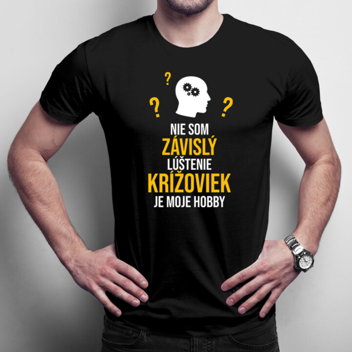 Nie som závislý, lúštenie krížoviek je moje hobby - pánske tričko s potlačou