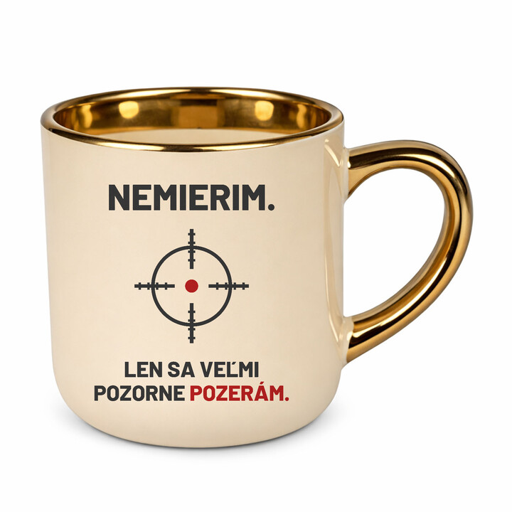 Nemierim, len sa veľmi pozorne pozerám - elegantný hrnček pre strelca