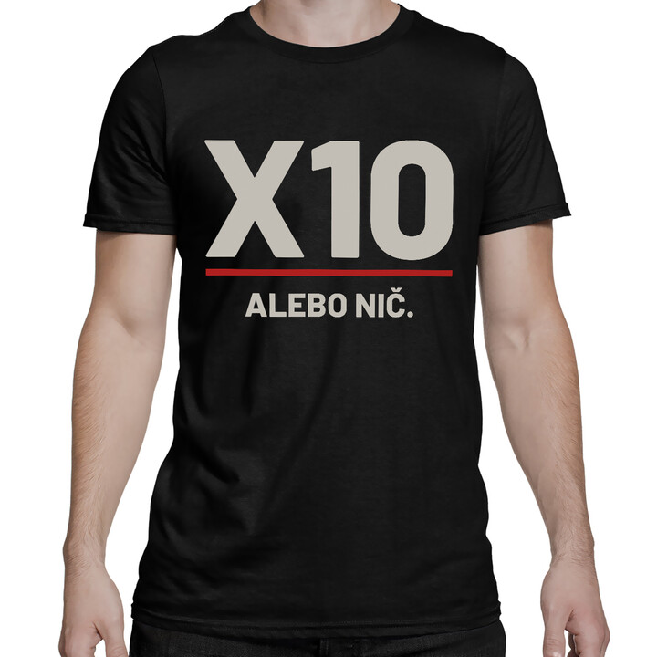 X10 alebo nič - pánske tričko pre strelca
