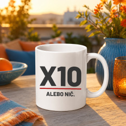 X10 alebo nič - keramický hrnček pre strelca