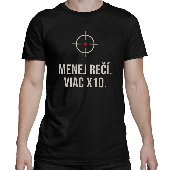 Menej rečí, viac X10 - pánske tričko pre strelca