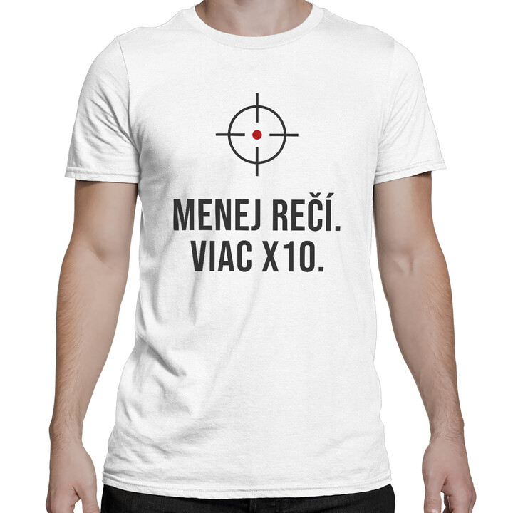 Menej rečí, viac X10 - pánske tričko pre strelca