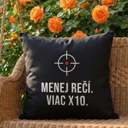 Menej rečí, viac X10 - čierny vankúš pre strelca