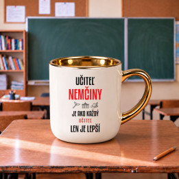 Učiteľ nemčiny je ako každý učiteľ, len je lepší - elegantný hrnček na darček