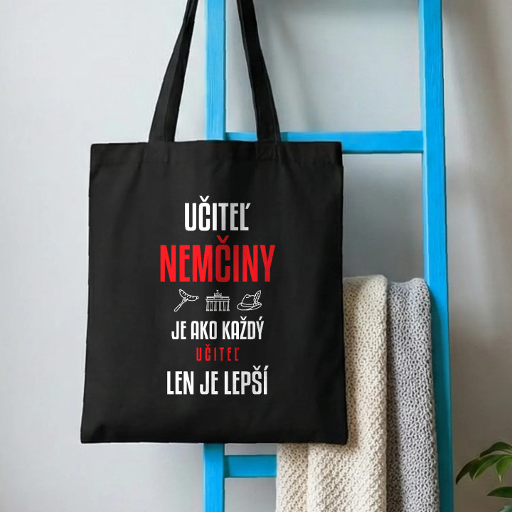 Učiteľ nemčiny je ako každý učiteľ, len je lepší - bavlnená taška s potlačou
