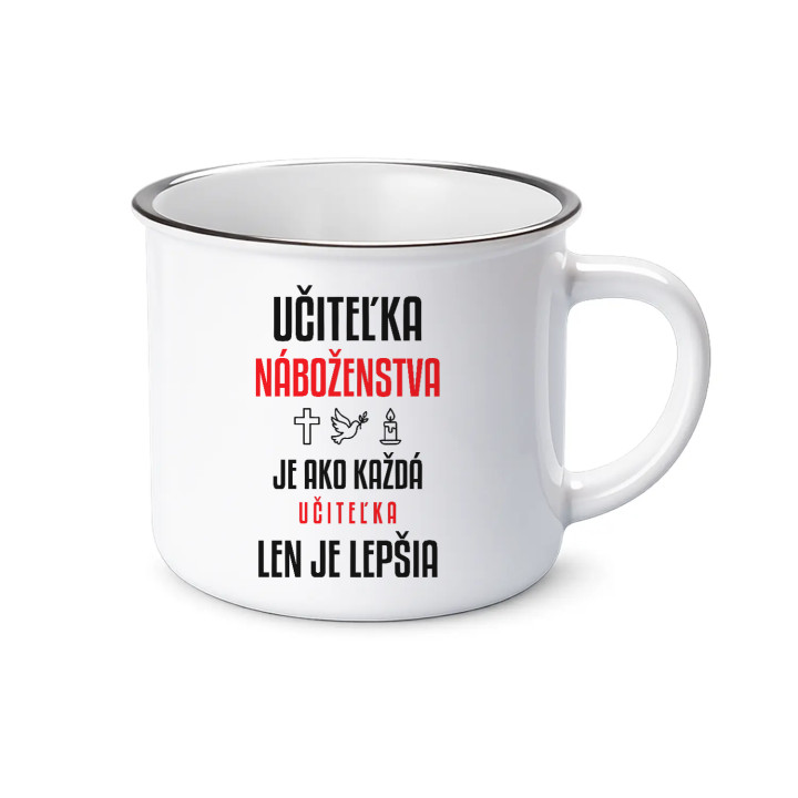 Učiteľka náboženstva je ako každá učiteľka, len je lepšia - smaltovaný hrnček s potlačou