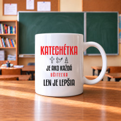 Katechétka je ako každá učiteľka, len je lepšia - keramický hrnček s potlačou