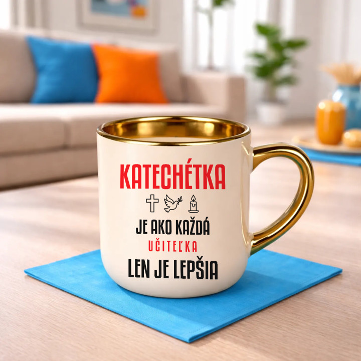 Katechétka je ako každá učiteľka, len je lepšia - elegantný hrnček na darček