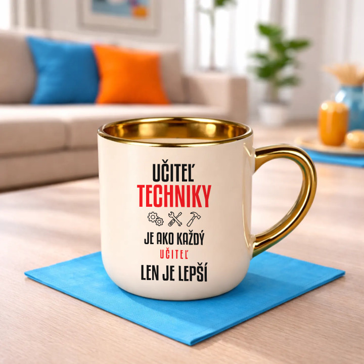 Učiteľ techniky je ako každý učiteľ, len je lepší - elegantný hrnček na darček