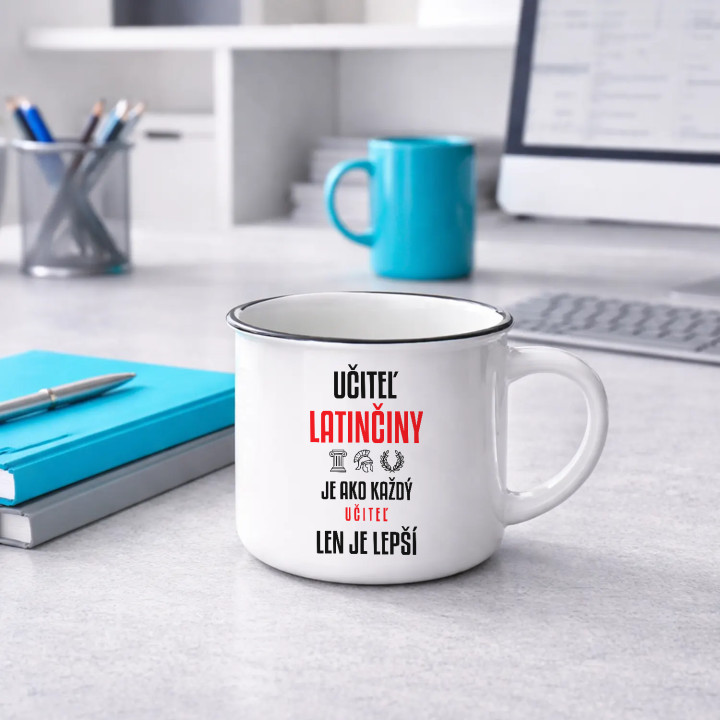Učiteľ latinčiny je ako každý učiteľ, len je lepší - smaltovaný hrnček s potlačou