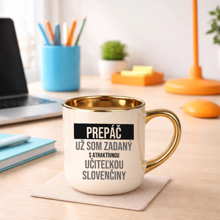 Prepáč, už som zadaný s atraktívnou učiteľkou slovenčiny - elegantný hrnček na darček