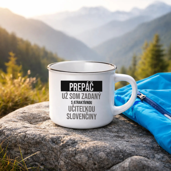 Prepáč, už som zadaný s atraktívnou učiteľkou slovenčiny - smaltovaný hrnček s potlačou