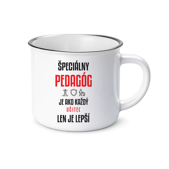 Špeciálny pedagóg je ako každý učiteľ, len je lepší - smaltovaný hrnček s potlačou