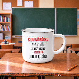 Slovenčinárka je ako každá učiteľka, len je lepšia - smaltovaný hrnček s potlačou