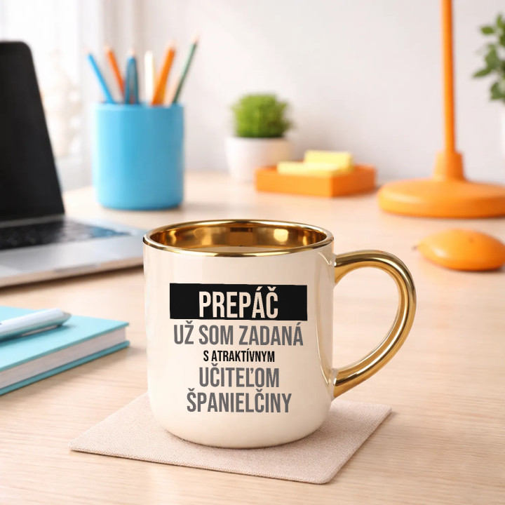 Prepáč, už som zadaná s atraktívnym učiteľom španielčiny - elegantný hrnček na darček