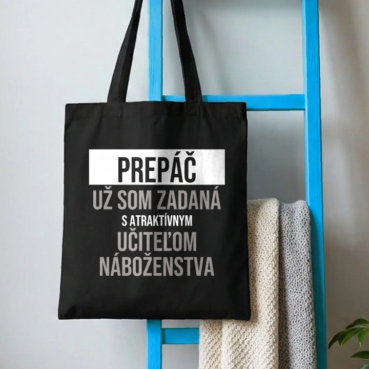 Prepáč, už som zadaná s atraktívnym učiteľom náboženstva - bavlnená taška s potlačou
