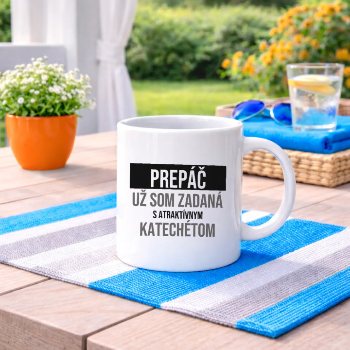 Prepáč, už som zadaná s atraktívnym katechétom - keramický hrnček s potlačou