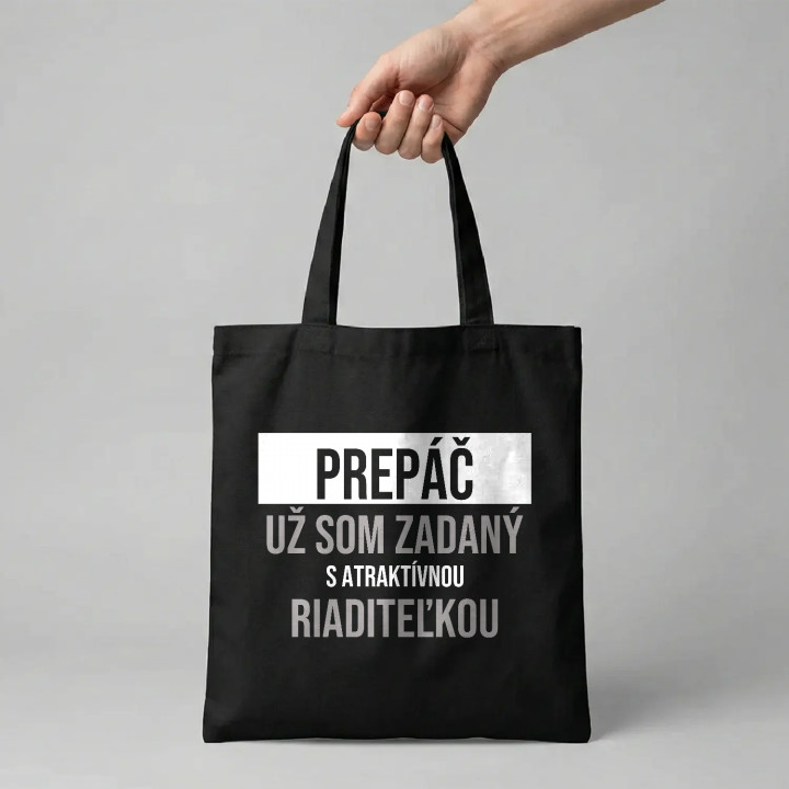 Prepáč, už som zadaný s atraktívnou riaditeľkou - bavlnená taška s potlačou