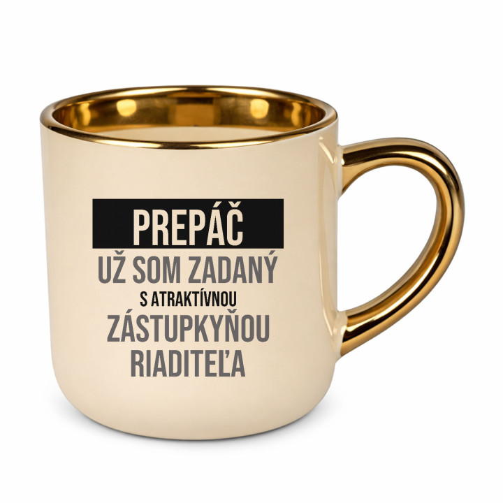 Prepáč, už som zadaný s atraktívnou zástupkyňou riaditeľa - elegantný hrnček na darček