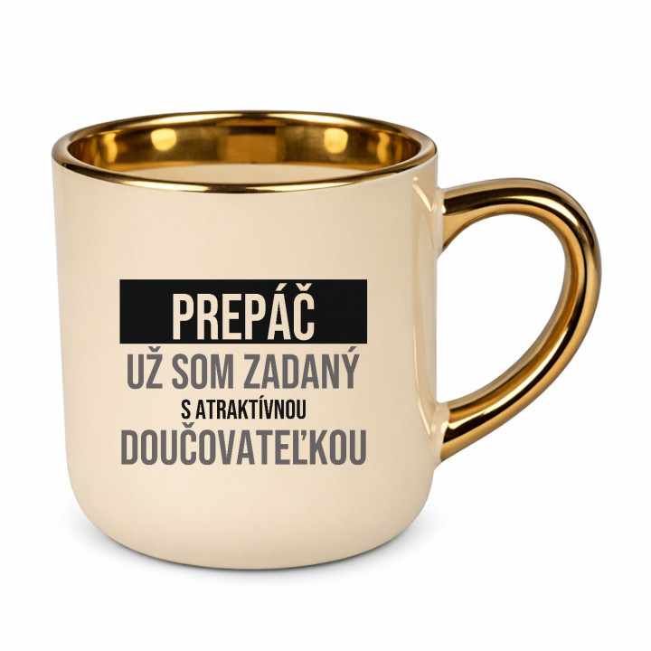 Prepáč, už som zadaný s atraktívnou doučovateľkou - elegantný hrnček na darček