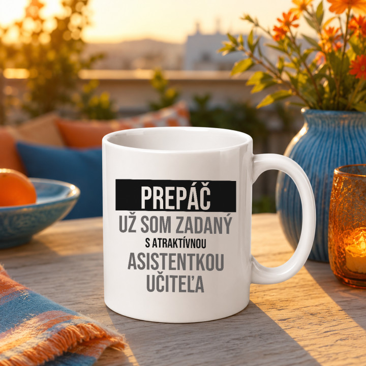 Prepáč, už som zadaný s atraktívnou asistentkou učiteľa - keramický hrnček s potlačou