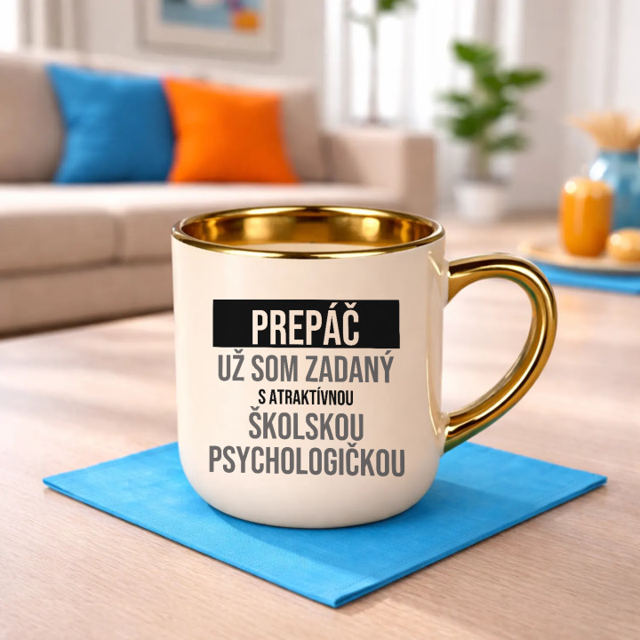 Prepáč, už som zadaný s atraktívnou školskou psychologičkou - elegantný hrnček na darček