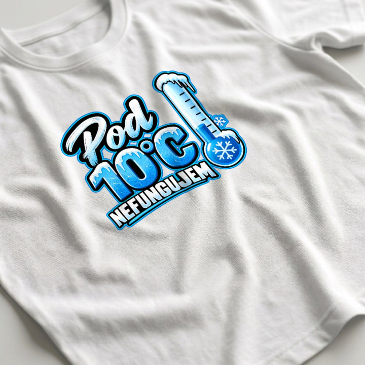 Pod 10°C nefungujem - pánske tričko s potlačou