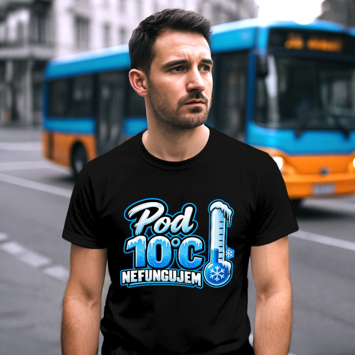 Pod 10°C nefungujem - pánske tričko s potlačou