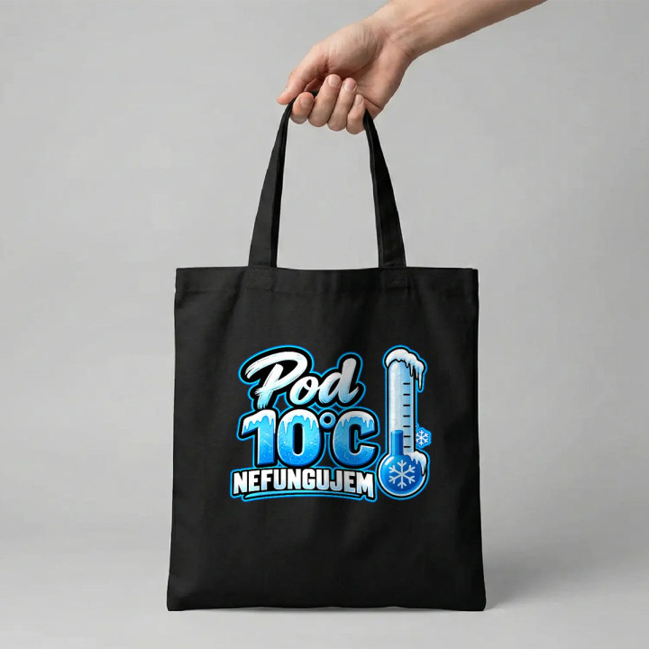 Pod 10°C nefungujem - bavlnená taška s potlačou