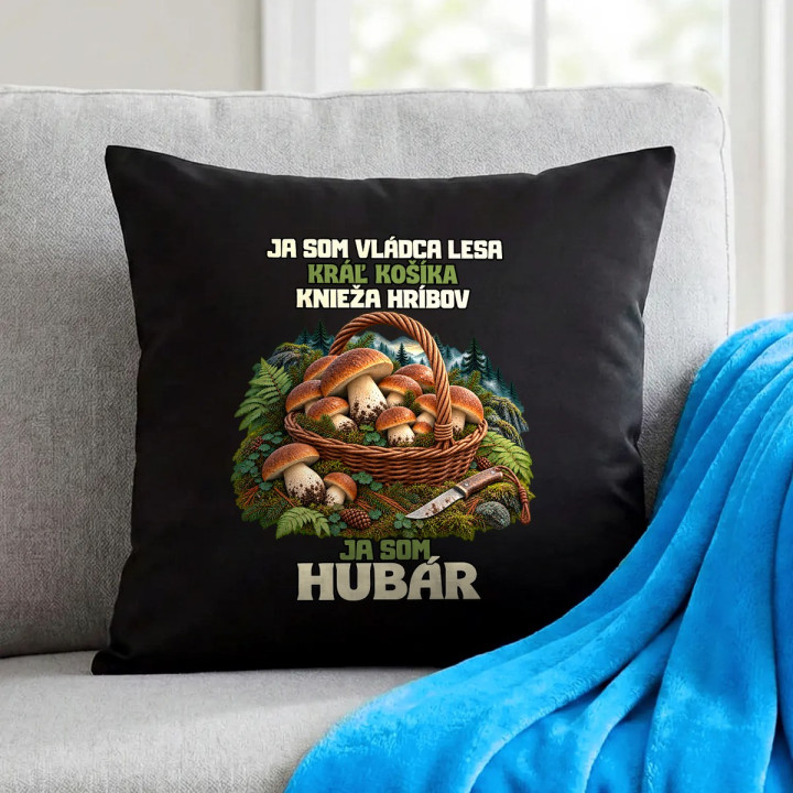 Ja som hubár - čierny vankúš s potlačou