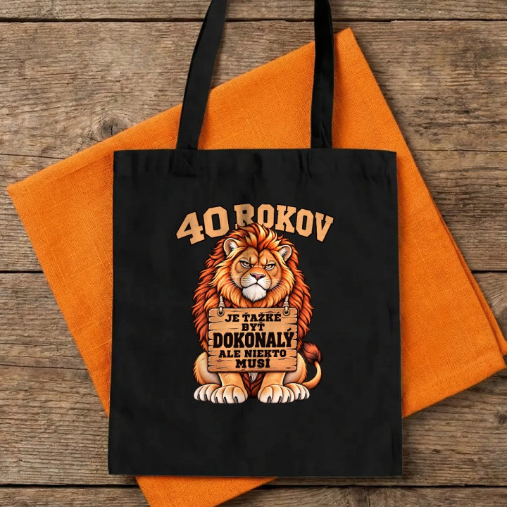 40 rokov, je ťažké byť dokonalý - bavlnená taška s potlačou