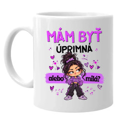 Mám byť úprimná alebo milá? - keramický hrnček s potlačou