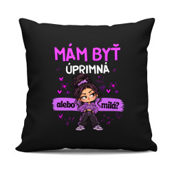 Mám byť úprimná alebo milá? - čierny vankúš s potlačou