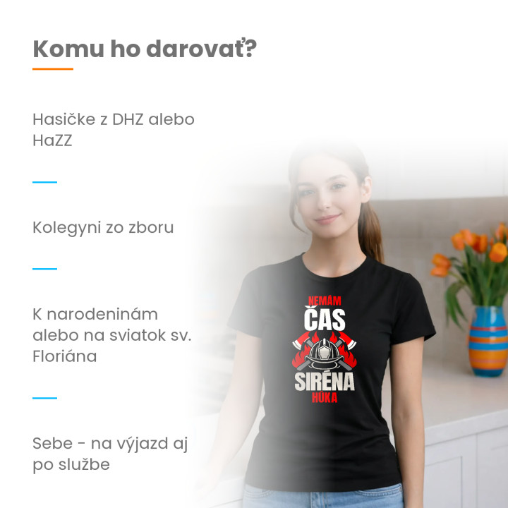Nemám čas, siréna húka - dámske tričko s potlačou pre hasičku