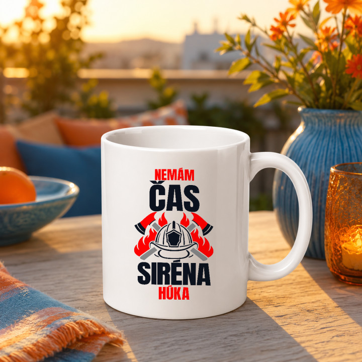 Nemám čas, siréna húka - keramický hrnček s potlačou pre hasiča