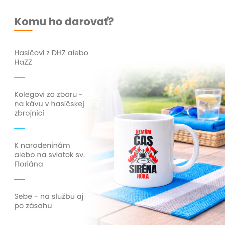 Nemám čas, siréna húka - keramický hrnček s potlačou pre hasiča