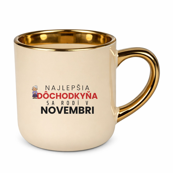Najlepšia dôchodkyňa sa rodí v novembri - elegantný hrnček na darček
