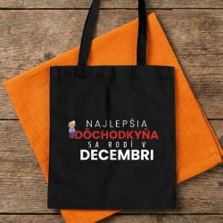 Najlepšia dôchodkyňa sa rodí v decembri - bavlnená taška s potlačou