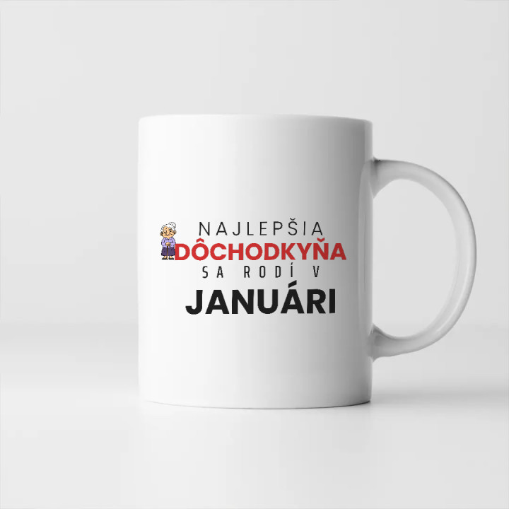 Najlepšia dôchodkyňa sa rodí v januári - keramický hrnček s potlačou
