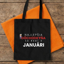 Najlepšia dôchodkyňa sa rodí v januári - bavlnená taška s potlačou