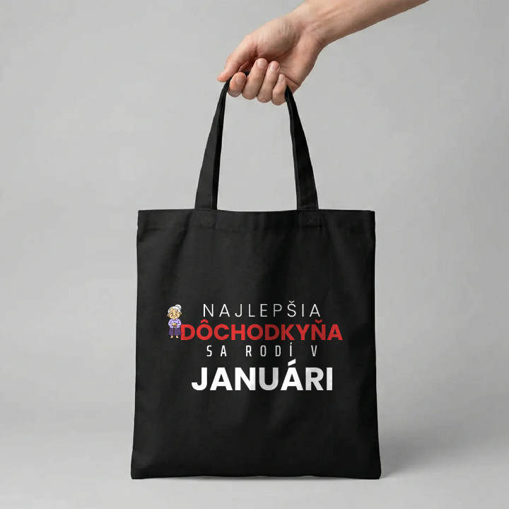 Najlepšia dôchodkyňa sa rodí v januári - bavlnená taška s potlačou