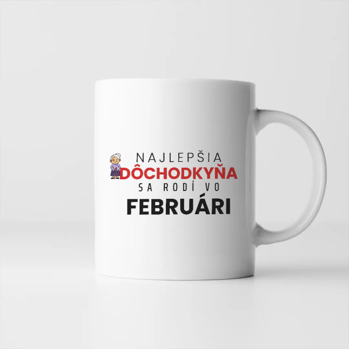 Najlepšia dôchodkyňa sa rodí vo februári - keramický hrnček s potlačou