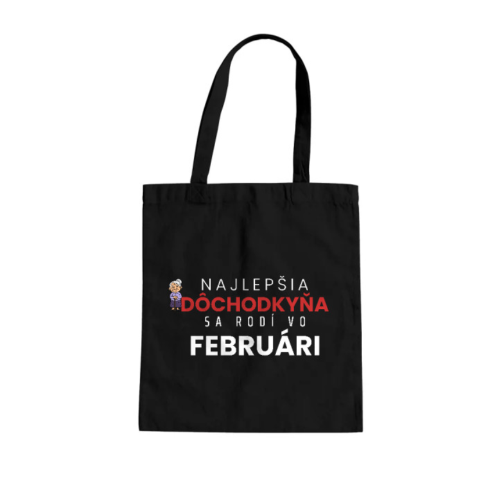 Najlepšia dôchodkyňa sa rodí vo februári - bavlnená taška s potlačou