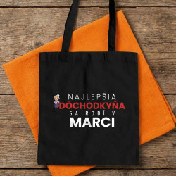 Najlepšia dôchodkyňa sa rodí v marci - bavlnená taška s potlačou